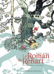 Le Roman de Renart - Tome 1 - Les jambons d'Ysengrin