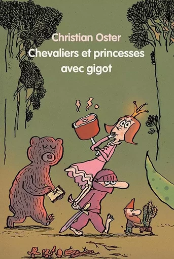 Chevaliers et princesses avec gigot - Christian Oster - EDL