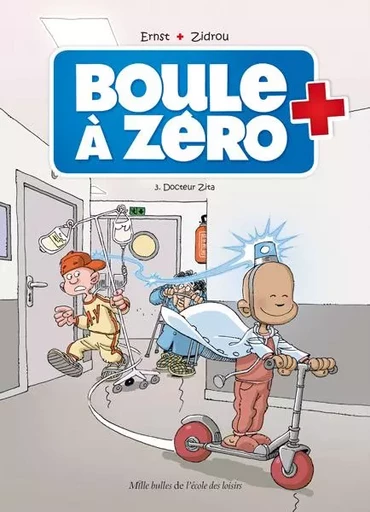 Boule à zéro - Tome 3 - Docteur Zita -  Zidrou - EDL