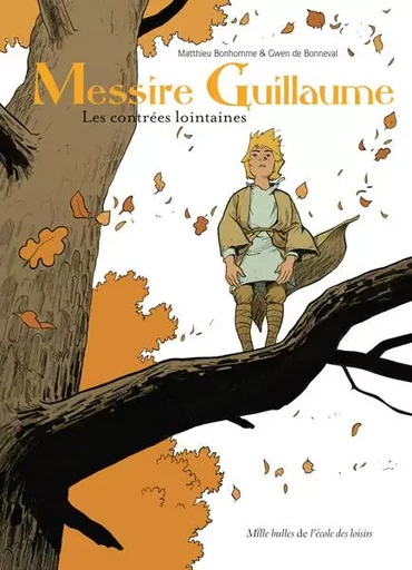 Messire Guillaume - Les contrées lointaines - Gwen de Bonneval - EDL