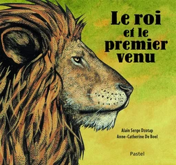 Roi et le premier venu (Le)