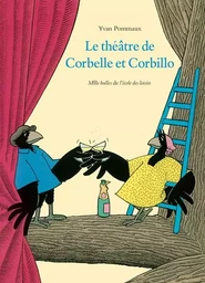 LE THÉÂTRE de Corbelle et Corbillo