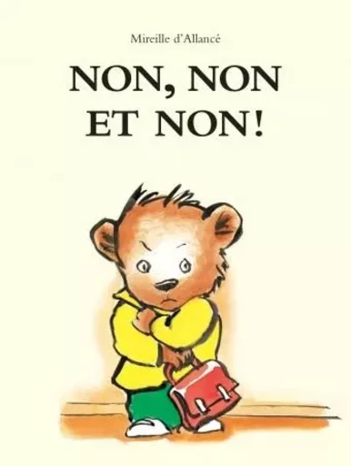 NON NON ET NON (BIBLIO) - MIREILLE D'allancé - EDL