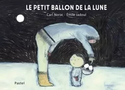 Petit ballon de la lune (Le)