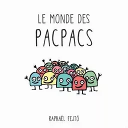 Monde des pacpacs (Le)