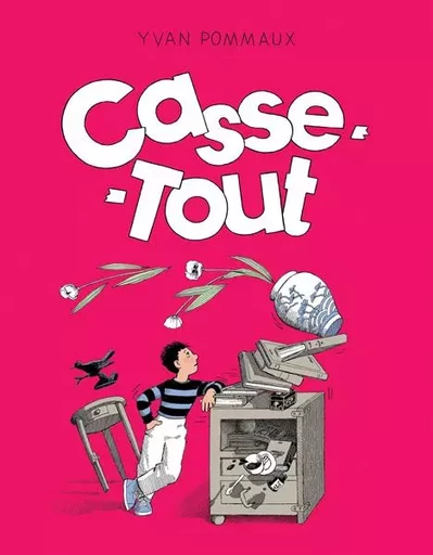 Casse-Tout - Yvan Pommaux - EDL