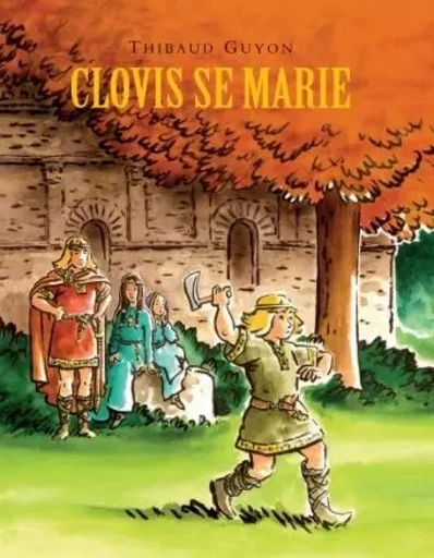 clovis se marie - THIBAUD GUYON - EDL