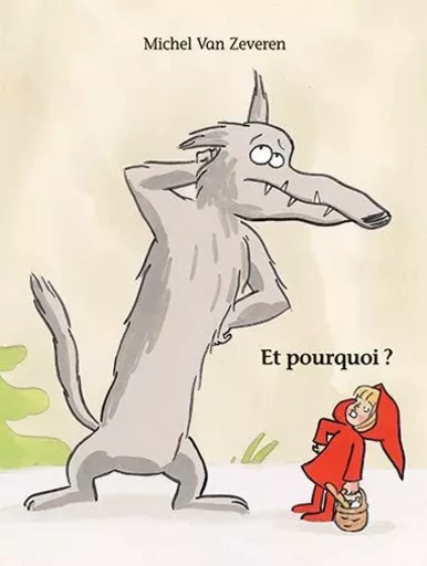 Et pourquoi ? - Michel Van Zeveren - EDL