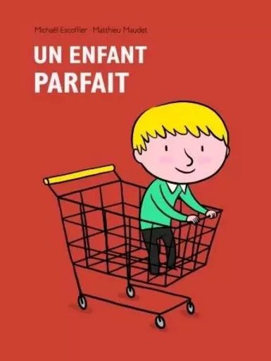 Enfant parfait (Un) - Michaël Escoffier - EDL