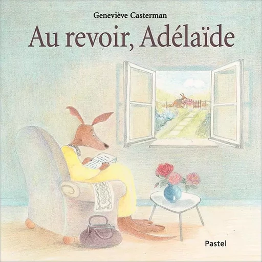 Au revoir, Adélaïde - Geneviève Casterman - EDL