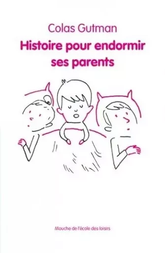 histoire pour endormir ses parents - Colas Gutman - EDL