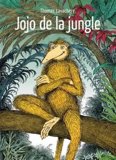 jojo de la jungle - Thomas Lavachery - EDL