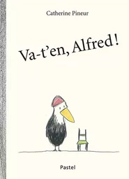 Va-t'en, Alfred !