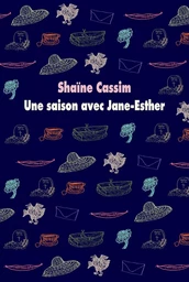 Une saison avec Jane-Esther