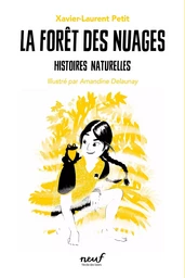 Histoires naturelles - Tome 5 - La forêt des nuages