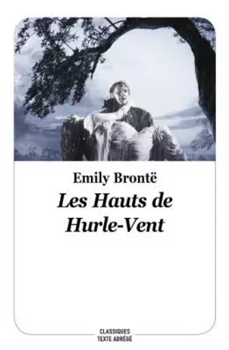 LES HAUTS DE HURLE-VENT - Emily Brontë - EDL