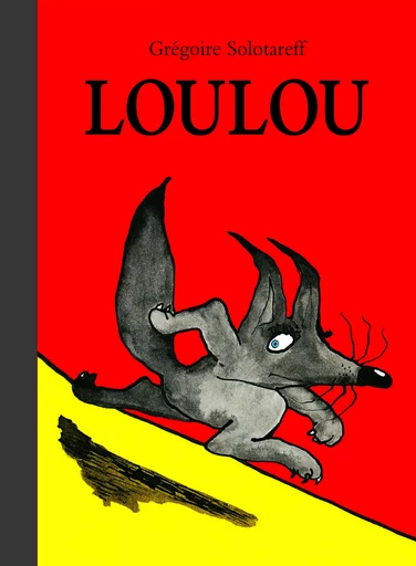 loulou (petite Bibliothèque) - nouvelle édition - Grégoire Solotareff - EDL