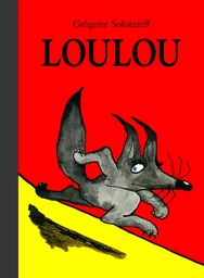 loulou (petite Bibliothèque) - nouvelle édition