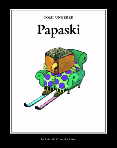 papaski nouvelle edition - Tomi Ungerer - EDL