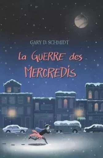 La guerre des mercredis - GARY SCHMIDT, Caroline Guilleminot - EDL