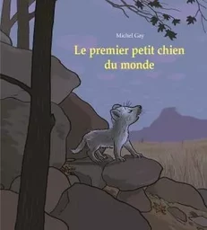 LE PREMIER PETIT CHIEN DU MONDE