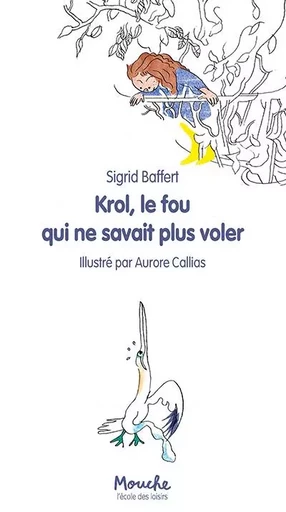 Krol, le fou qui ne savait plus voler - Sigrid BAFFERT - EDL