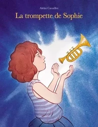 Trompette de Sophie (La)