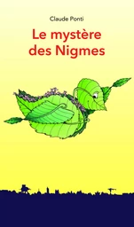 LE MYSTERE DES NIGMES