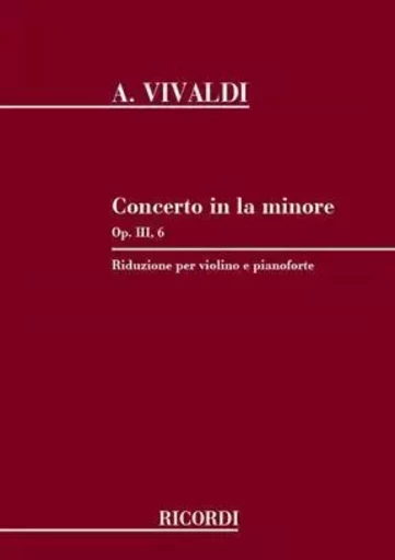 CONCERTO IN LA MINORE (A MINOR) OP.III, 6 VIOLON -  ANTONIO VIVALDI - RICORDI