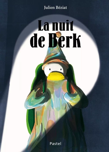 la nuit de berk - Julien BEZIAT - EDL