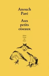 aux petits oiseaux