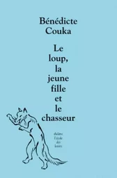 Le loup, la jeune fille et le chasseur