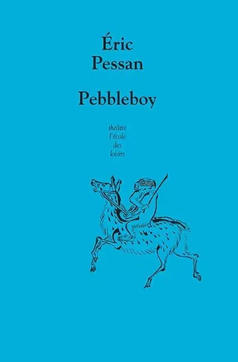 Pebbleboy - Éric Pessan - EDL