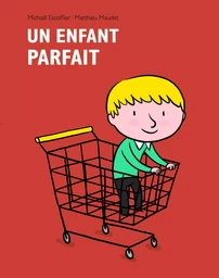 Enfant parfait (Un)