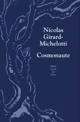 Les cosmonautes - Nicolas Girard-Michelotti - EDL