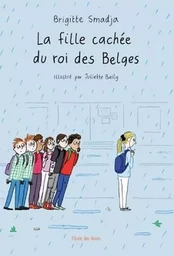 Fille cachee du roi des belges (La)