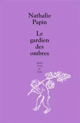 Gardien des ombres (Le) - NATHALIE PAPIN - EDL