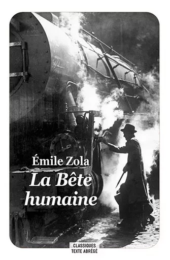 La Bête humaine - Émile Zola - EDL