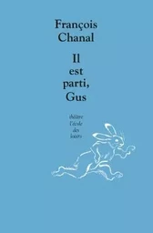 IL EST PARTI, GUS