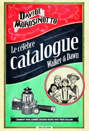 LE CELEBRE CATALOGUE DE WALKER ET DAWN