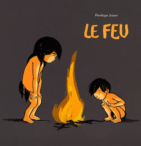 Le feu - Pénélope Jossen - EDL