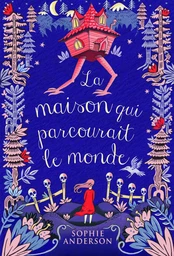 LA MAISON QUI PARCOURAIT LE MONDE