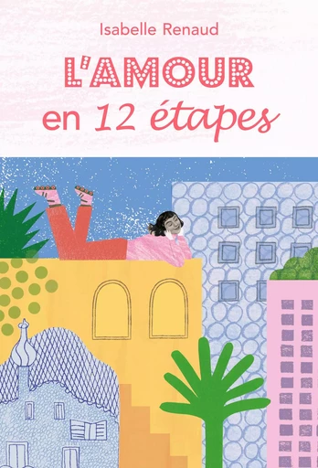 L'amour en 12 étapes - Isabelle Renaud - EDL