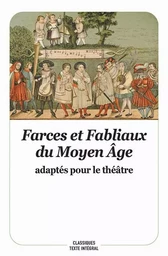 Farces et fabliaux du Moyen Âge