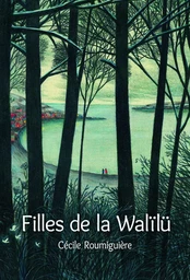 LES FILLES DE LA WALÏLÜ