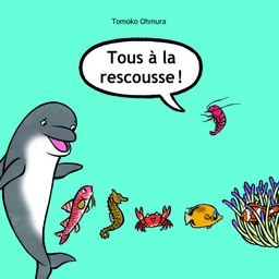 Tous à la rescousse !