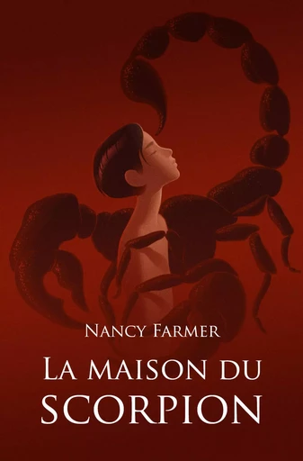 La maison du scorpion - Nancy Farmer - EDL