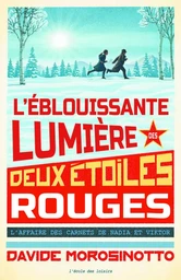 L'éblouissante lumière des deux étoiles rouges