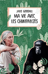 Ma vie avec les chimpanzés