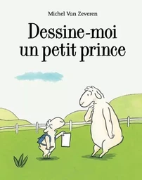 Dessine-moi un petit prince